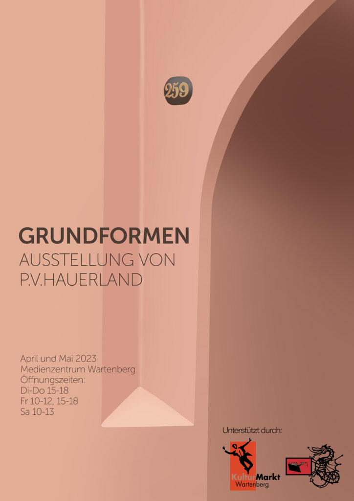 Ausstellung Grundformen von P. V. Hauerland April/Mai